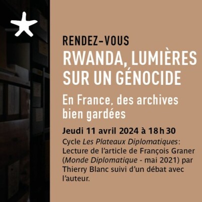 Les rendez-vous du salon de lecture - Rwanda, lumières sur un génocide - En France, des archives bien gardées cover
