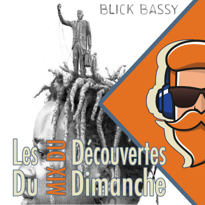 Les Découvertes du MDD - BLICK BASSY: La voix du Cameroun cover