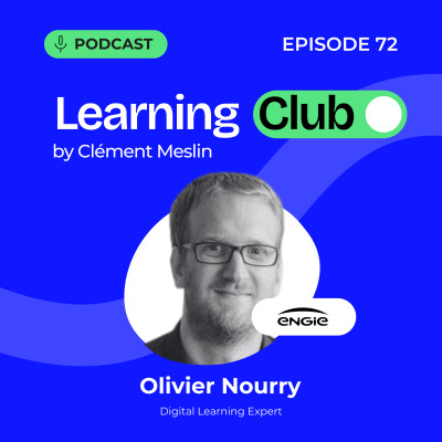 #72. Olivier Nourry : la fin de l'outil miracle : construire un écosystème Learning ouvert et solide cover