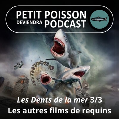 BEST OF D'ÉTÉ #03 : Les Dents de la mer 3/3, des nanars à la "sharksploitation" cover