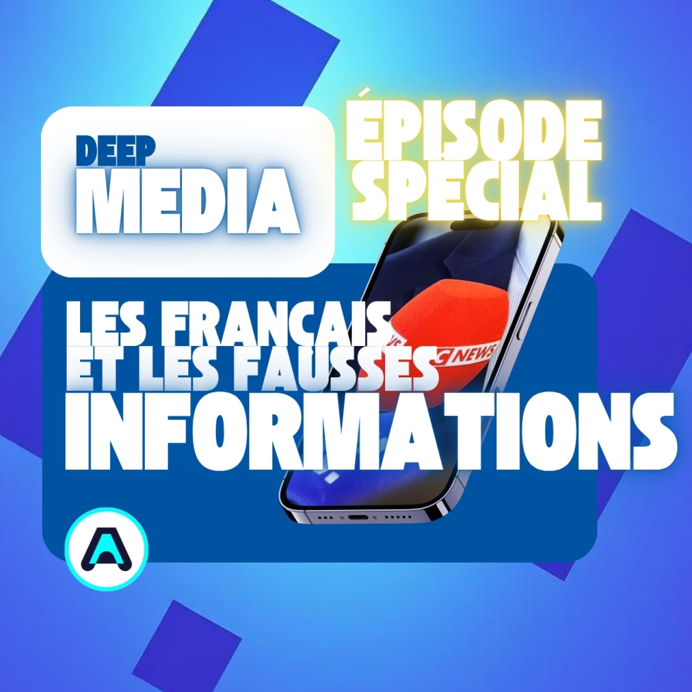 ✅ Episode bonus : Comment les français font face à la désinformation ? 🎙️ Deep Capsule spéciale - Deep Media 🎧 episode artwork