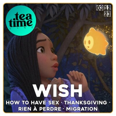 03.12.23 | WISH, HOW TO HAVE SEX, RIEN À PERDRE & MIGRATION cover