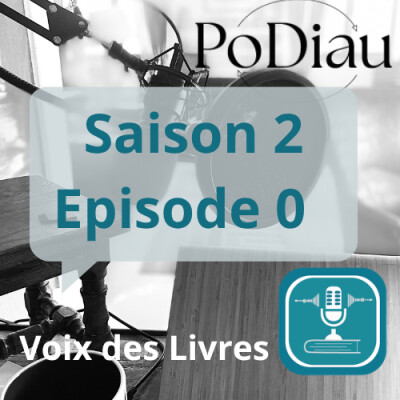 S2-#00 PODIAU 2.0 - Un an après ... Littérature, Lecture et réflexions cover