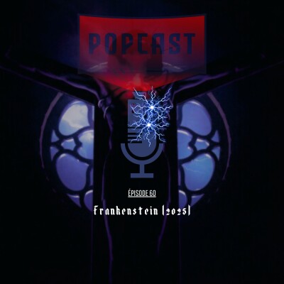 EP 60: Frankenstein (2025) cover