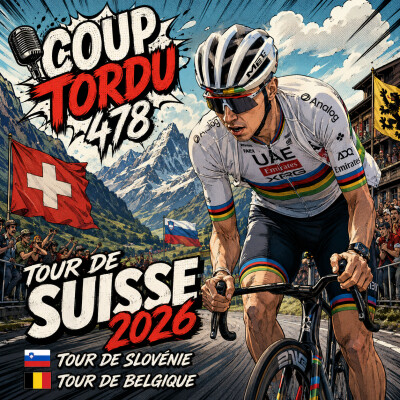 COUP TORDU 478 : TOUR DE SUISSE 2026 + TOUR DE BELGIQUE ET TOUR DE SLOVENIE cover