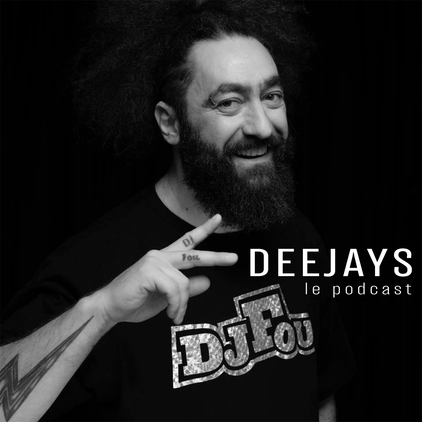 DEEJAYS le podcast #7 DJ Fou