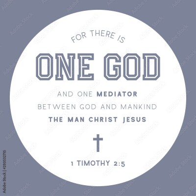 Un Seul Dieu, Un Seul Médiateur: Jésus Christ cover