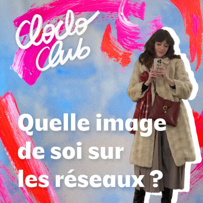 #122 Quelle image de soi quand on crée sur les réseaux sociaux ? cover