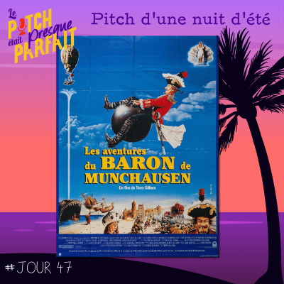 47 - PITCH D'UNE NUIT D'ÉTÉ - LES AVENTURES DU BARON DE MUNCHAUSEN cover