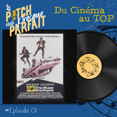 01 - DU CINEMA AU TOP - BLUES BROTHERS (le pilote) [REDIFF] cover