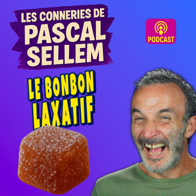 🍬 Le bonbon laxatif, le bonbon qui fait courir tout le monde ! ★ Canular Pascal Sellem cover
