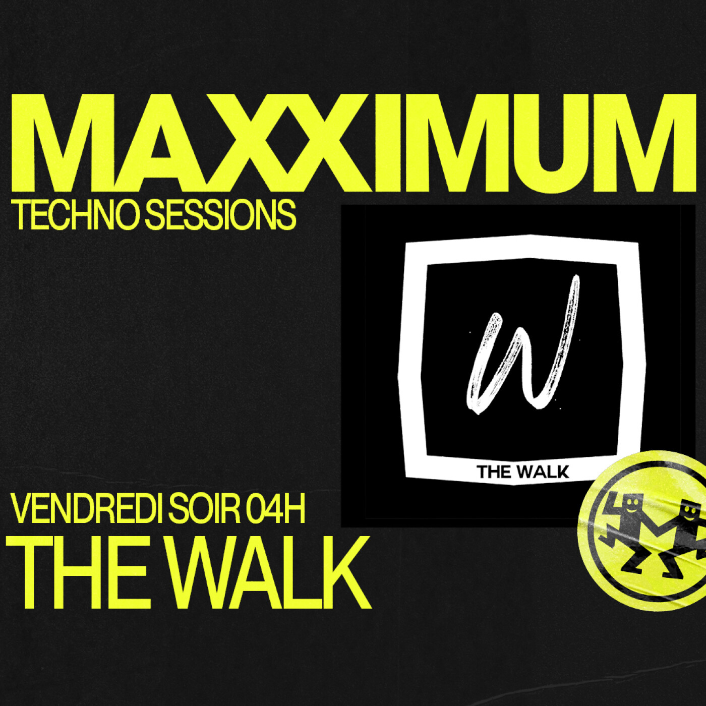 MAXXIMUM DJ'S : THE WALK invite FREU(N)D