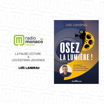Osez la lumière de Loïc Landrau : les répliques les plus cultes du cinéma pour (re)devenir acteur de sa vie ! cover