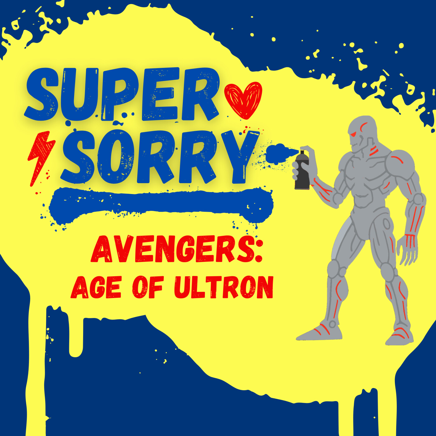 Super Sorry takes on Avengers: Age of Ultron – a fun film review of Marvel superhero apologies episode artwork