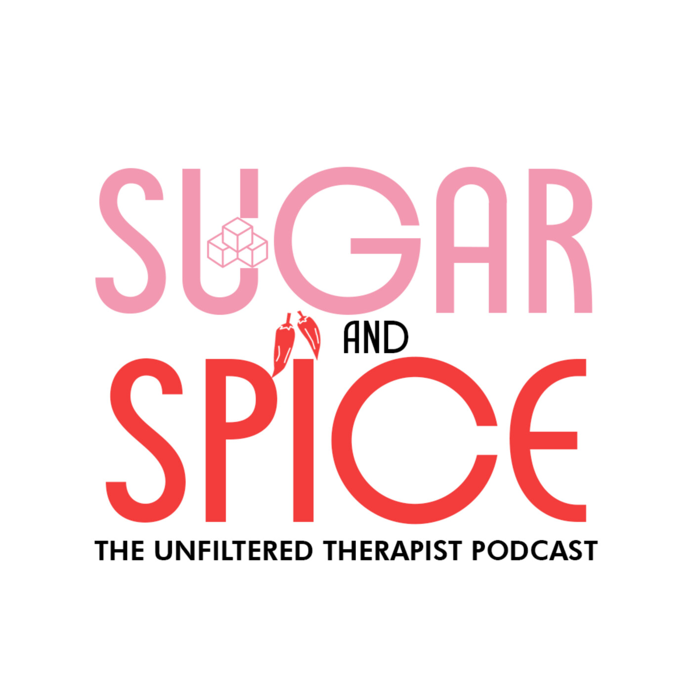 Sugar and Spice: The Unfiltered Therapist Podcast podcast artwork