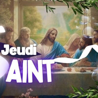 Parole et Évangile du jour | Jeudi 28 mars • La Cène & lavement des pieds | JEUDI SAINT cover