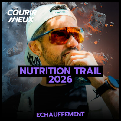 [ÉCHAUFFEMENT] TOUT ce que tu DOIS savoir sur la NUTRITION en TRAIL en 2026 cover