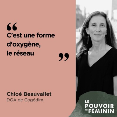 Chloé Beauvallet, DGA de Cogédim - "C'est une forme d'oxygène, le réseau." cover
