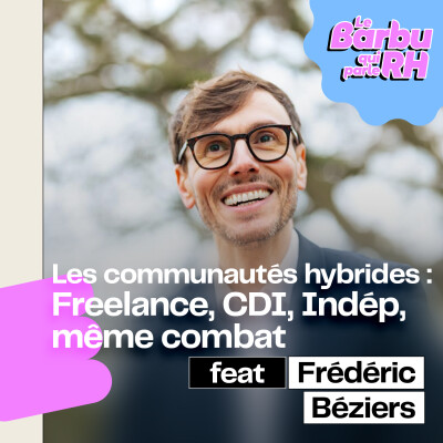 La salariat fait-il encore rêver ?! - avec Frédéric Béziers Rose, DG de Hays France cover