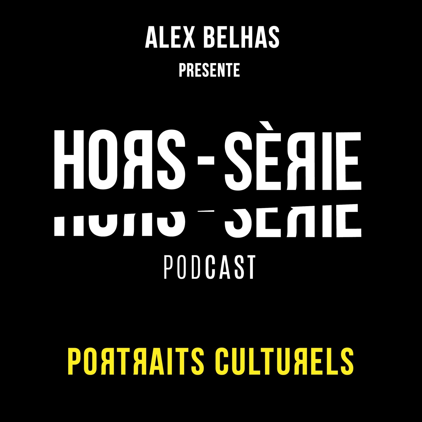 Hors-Série (Chroniques de portraits culturels)