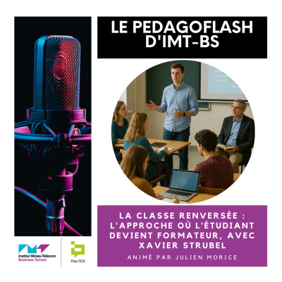 #23 - La classe renversée : l'approche où l'étudiant devient formateur, avec Xavier Strubel cover