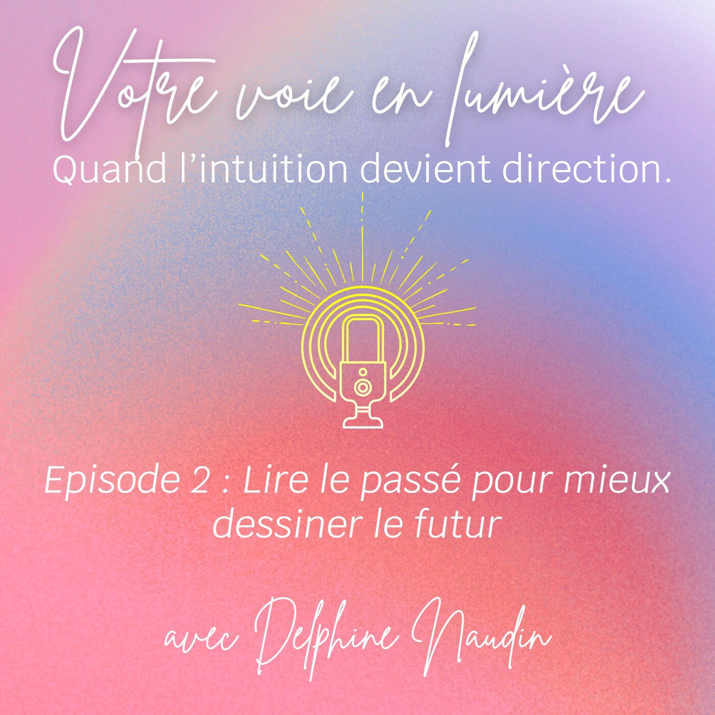 Episode 2 – Lire le passé pour mieux dessiner le futur