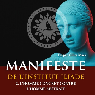 2. L'homme concret contre l'homme abstrait -🦉 Manifeste de l'Institut Iliade cover