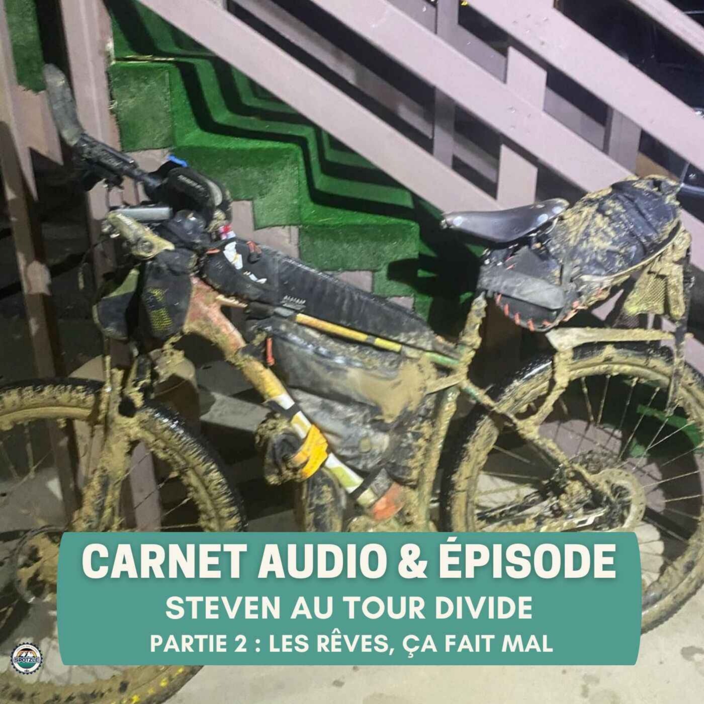 Carnet audio & épisode 186 : Steven Le Hyaric au Tour Divide episode artwork