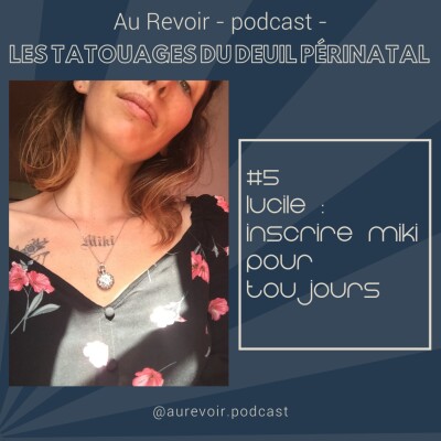 Les tatouages du deuil périnatal #5 Lucile : inscrire Miki pour toujours cover