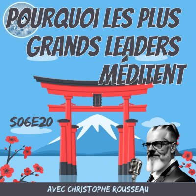 Pourquoi les plus grands leaders méditent (et comment commencer) cover