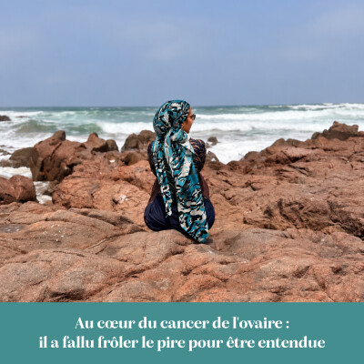 Au coeur du cancer de l'ovaire : il a fallu frôler le pire pour être entendue cover