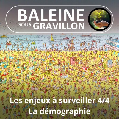 S03E99 Les grands enjeux à surveiller 4/4 : Surpopulation, jusqu'où ? cover