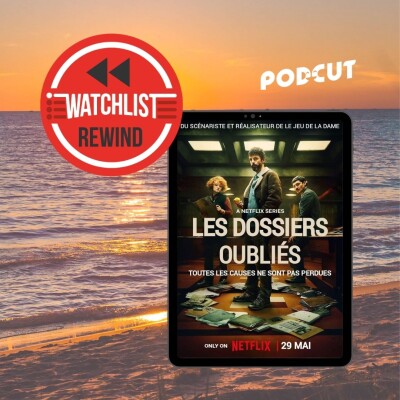 Watchlist Rewind - Les Dossiers Oubliés cover