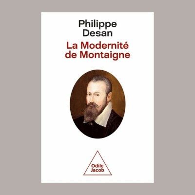 Philippe Desan - La modernité de Montaigne cover