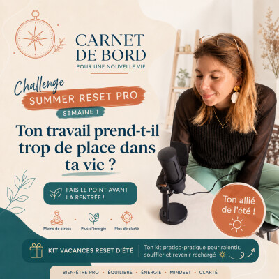 Ton travail prend-il trop de place dans ta vie ? - Challenge Summer Reset Pro - Semaine 1 cover