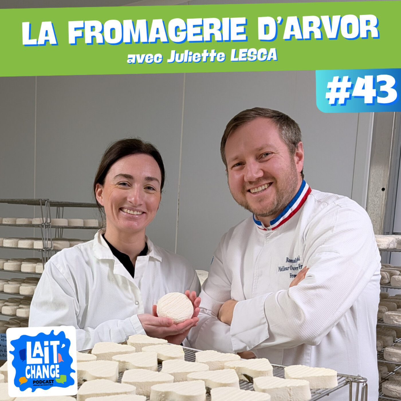 Créer une fromagerie artisanale en Bretagne : succès et défis de la fromagerie d’Arvor avec Juliette Lesca (#43)