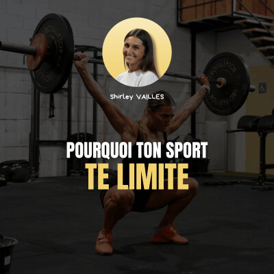 Ep 10 - Pourquoi ton sport te limite cover