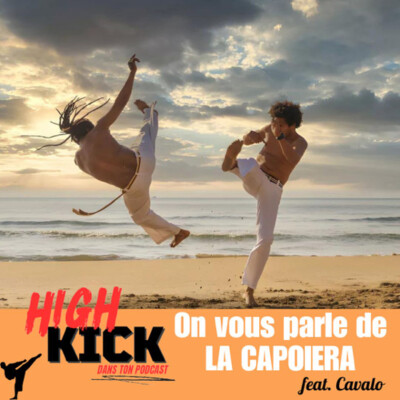 (Hors-Série) On vous parle de La Capoeira Feat Cavalo | Le podcast qui cause des films d'arts martiaux cover