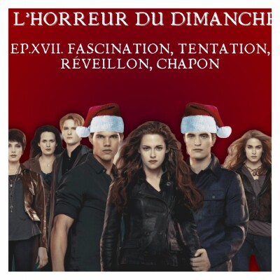 #17 - Fascination, Tentation, Réveillon, Chapon cover