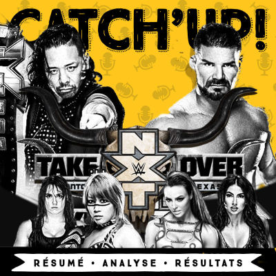 Catch'up : NXT Takeover San Antonio 2017 cover