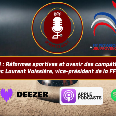 EP.14 :   Réformes sportives et avenir des compétitions avec Laurent Vaissière cover