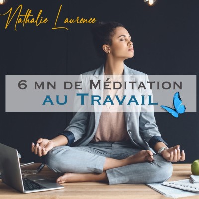 6 mn de Méditation au Travail cover
