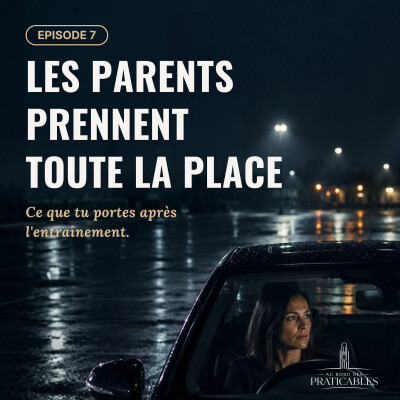 🎙️Episode 44 : Entraineurs quand les parents prennent de la place cover