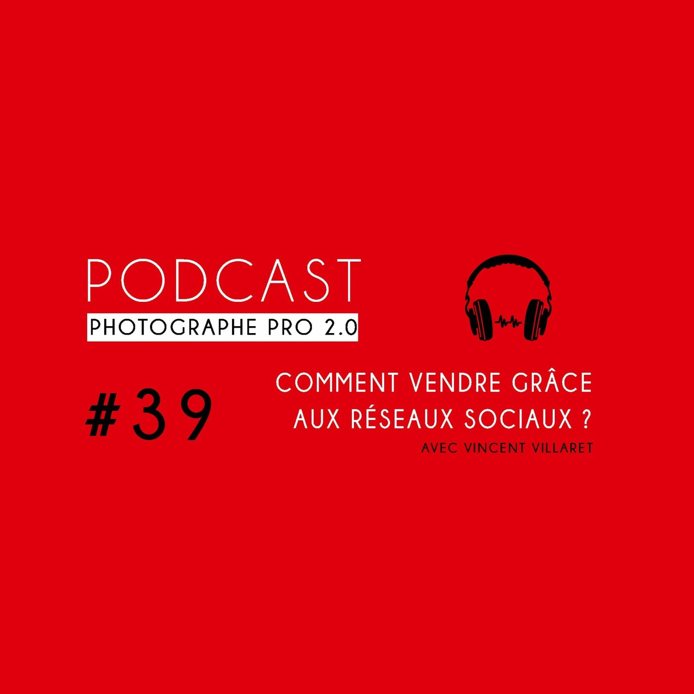 Podcast Photographe Pro 2.0