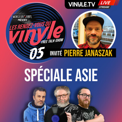 🎵☎️ Les RENDEZ-VOUS du VINYLE #05 | avec PIERRE JANASZAK | Spéciale Asie cover