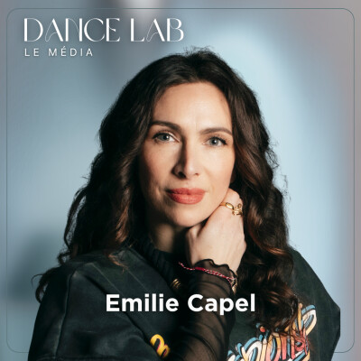68. EXTRAIT - “Un danseur est charismatique quand il raconte son histoire”, avec Emilie Capel cover