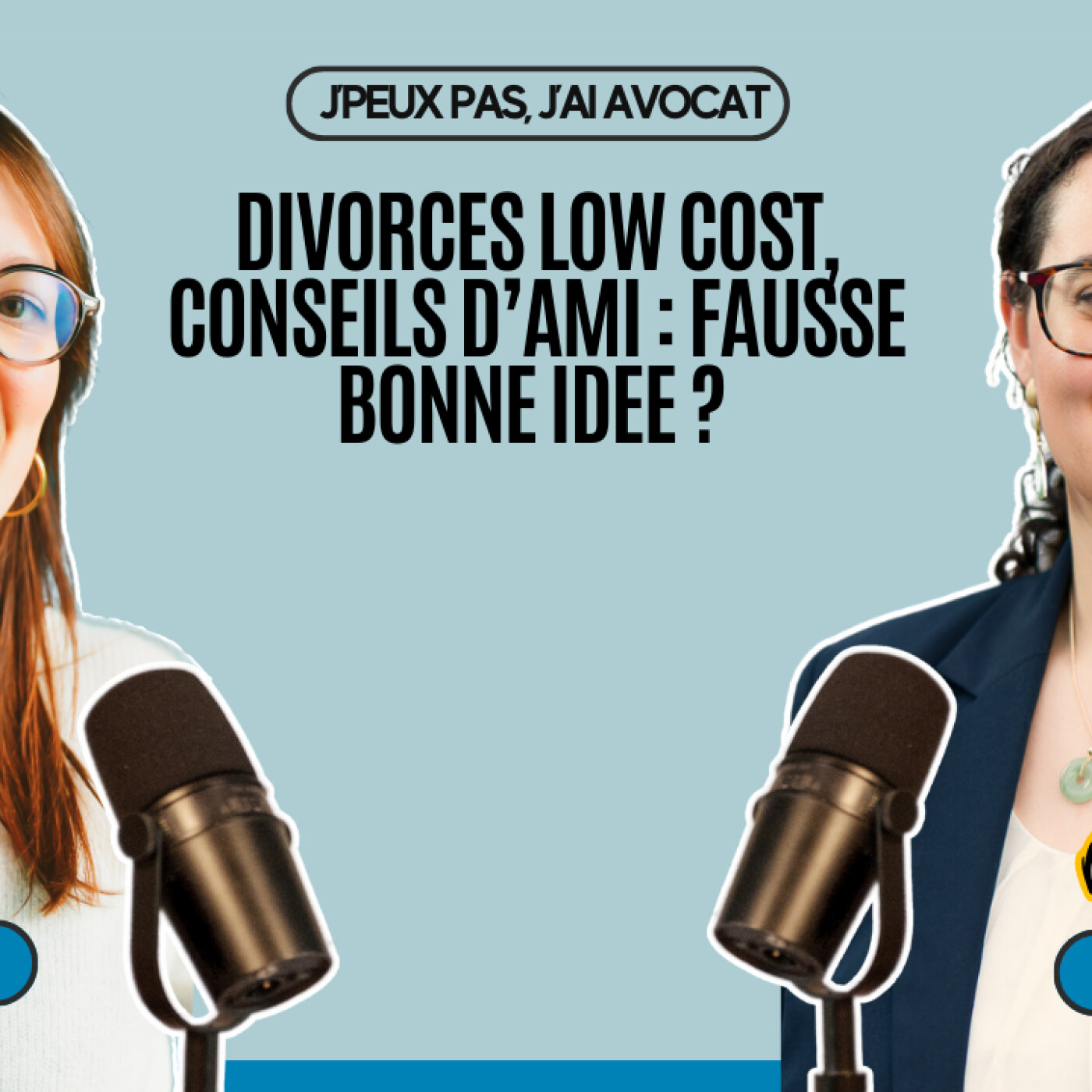 #92 Divorces LOW COST, recherches google, CONSEILS D’ami : Une FAUSSE BONNE IDEE ? Notre avis !