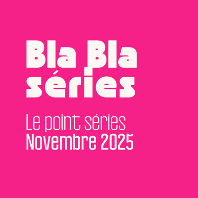 Le point séries de Novembre 2025 cover