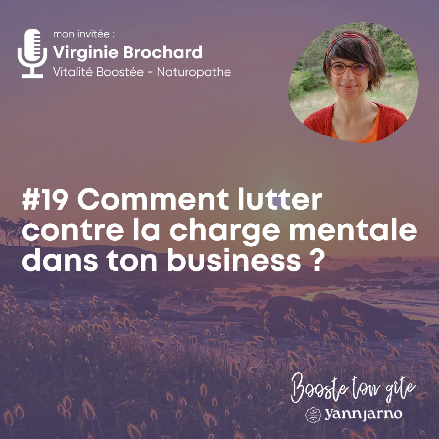 #19 Comment lutter contre la charge mentale dans ton business ? avec Virginie Brochard