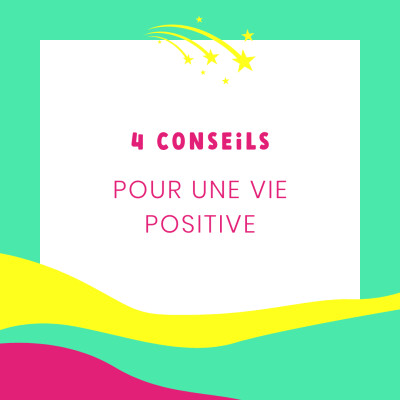 4 conseils pour une vie positive cover